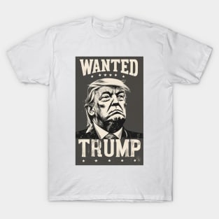 Wanted Trump T-Shirt